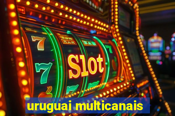 uruguai multicanais